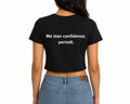 We Stan Confidence Z T shirt Crop Top