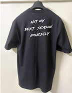 Not My Best Season Graphic T shirt for Men